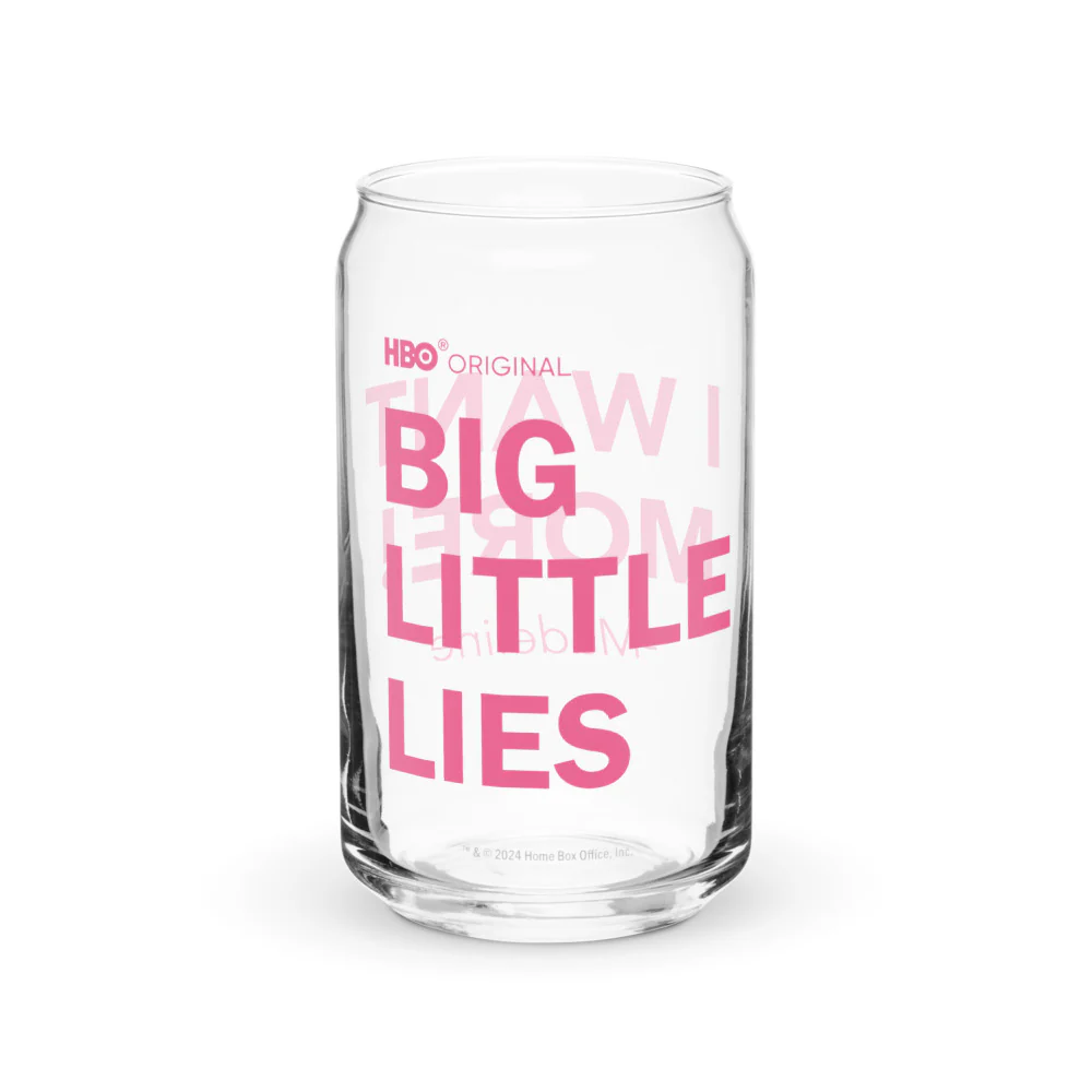 Big Little Lies I Want More! 16 oz. Can Shaped Glass