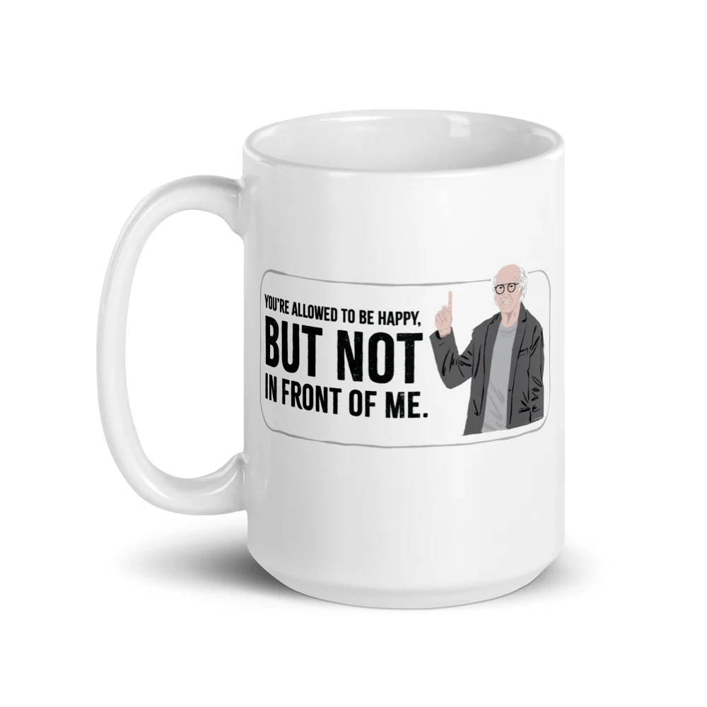 Curb Your Enthusiasm Nobody Likes an Outfit Tracker! White Mug - Image 5