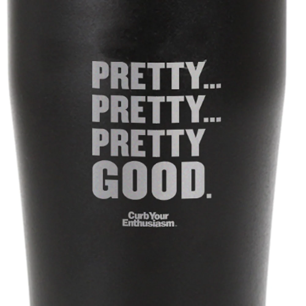 Curb Your Enthusiasm Pretty Pretty Good Laser Engraved Tumbler - Image 3