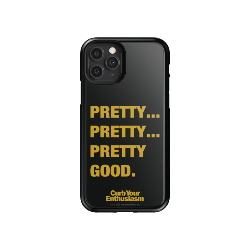 Curb Your Enthusiasm Pretty Pretty Good Phone Case - Image 10