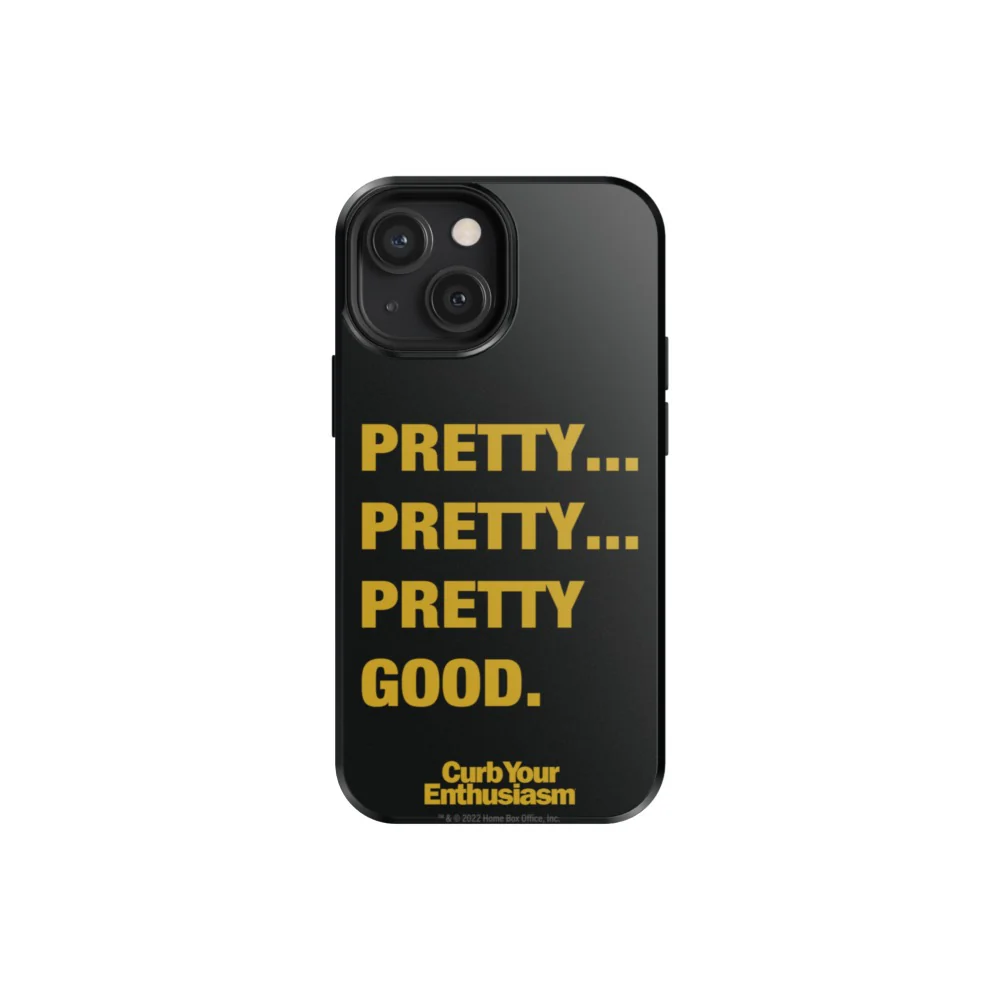 Curb Your Enthusiasm Pretty Pretty Good Phone Case - Image 17