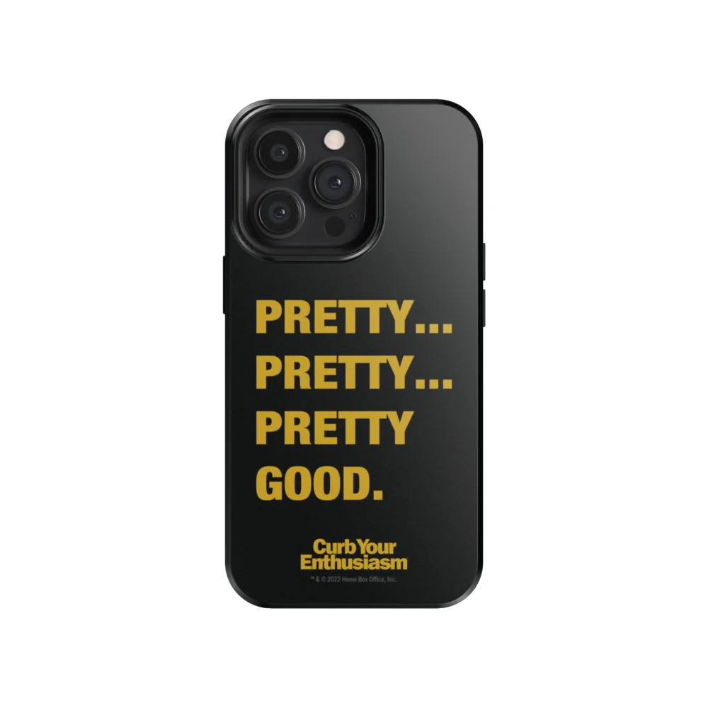 Curb Your Enthusiasm Pretty Pretty Good Phone Case - Image 18