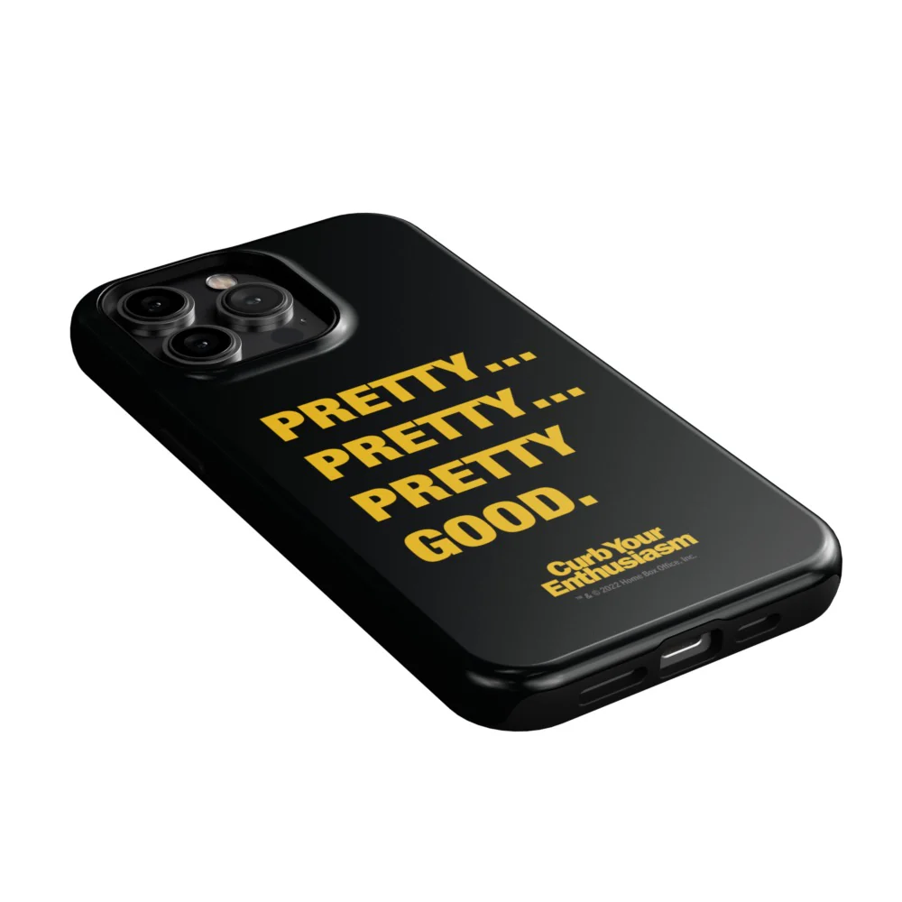 Curb Your Enthusiasm Pretty Pretty Good Phone Case - Image 3